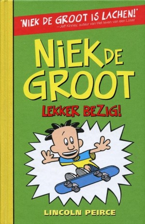 Lincoln Peirce ~ Niek de Groot: Lekker bezit (Dl. 3)