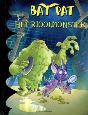 Roberto Pavanello ~ Bat Pat: Het Rioolmonster