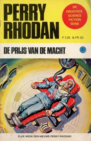 Kurt Brand ~ Perry Rhodan: De prijs van de macht (Dl. 97)