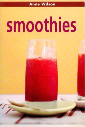 Anne Wilson ~ Smoothies