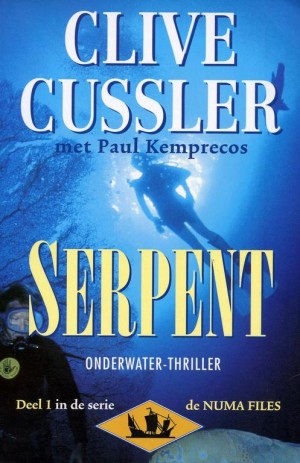 Clive Cussler ~ Numa Files: Serpent  (Dl. 1)