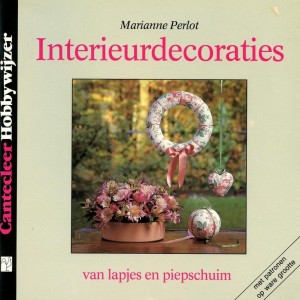 Marianne Perlot ~ Interieurdecoraties van lapjes en piepschuim