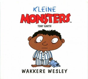 Tony Garth ~ Kleine Monsters: Wakkere Wesley (Dl. 12)