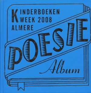Kinderboekenweek 2008 Almere - Poesiealbum