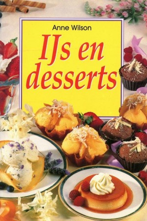 Anne Wilsons ~ IJs & desserts