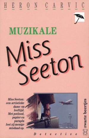 Heron Carvic ~ Muzikale Miss Seeton (Dl. 4)