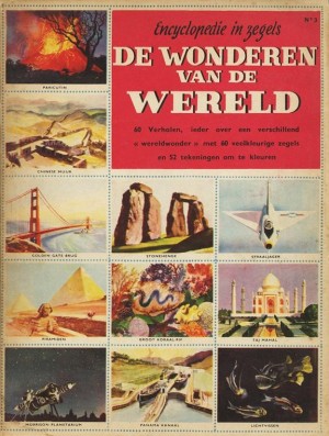 Encyclopedie in zegels: De wonderen van de wereld (Dl. 3)