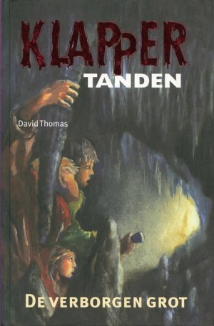 David Thomas ~ Klappertanden: De verborgen grot