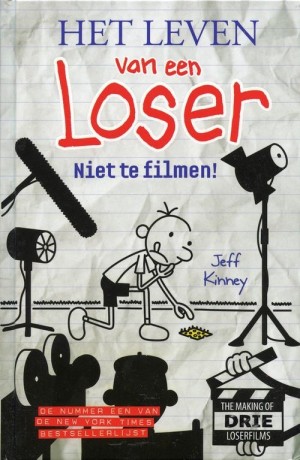 Jeff Kinney ~ Het leven van een Loser: Niet te filmen!