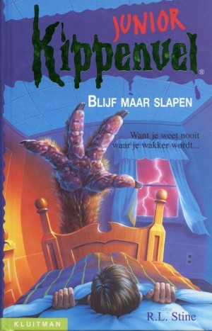 R.L. Stine ~ Kippenvel Junior: Blijf maar slapen