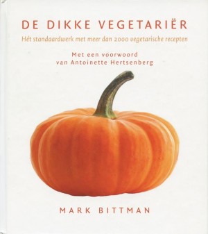 Mark Bittman ~ De dikke vegetariër