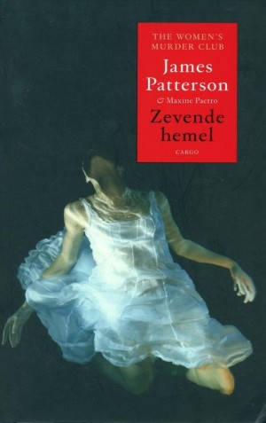 James Patterson ~ The Women's Murder Club: Zevende hemel (Dl. 7)