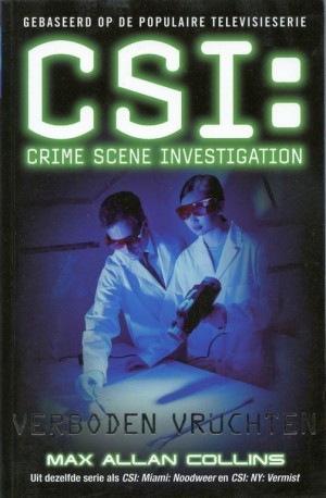 Max Allan Collins ~ CSI: Verboden Vruchten