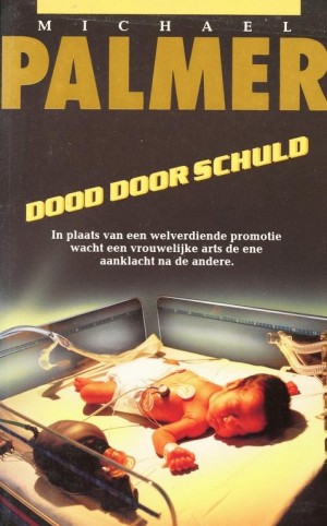 Michael Palmer ~ Dood door schuld