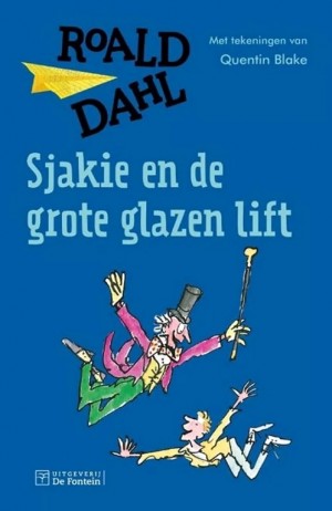 Roald Dahl ~ Sjakie en de grote glazen lift