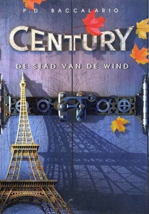 P.D. Baccalario ~ Century 3: De stad van de wind