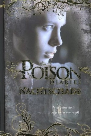 Maryrose Wood ~ The poison diaries 2: nachtschade