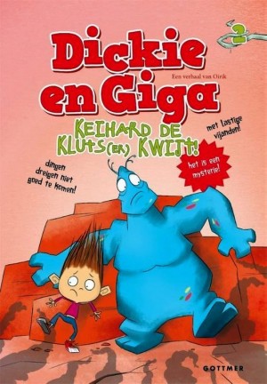 Oirik ~ Dickie en Giga 2: Keihard de kluts(er) kwijt!