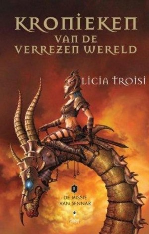 Licia Troisi ~ Kronieken van de verrezen wereld 2: De missie van sennar