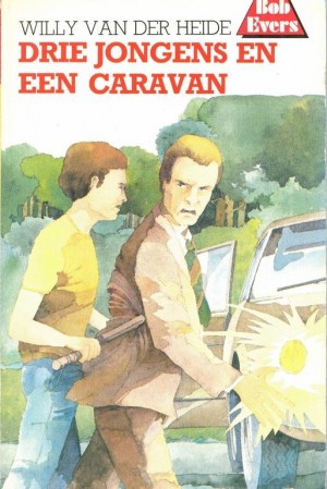 Willy v/d Heide ~ Bob Evers: Drie jongens en een caravan (B11)