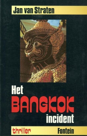 Jan van Straten ~ Het Bangkok incident