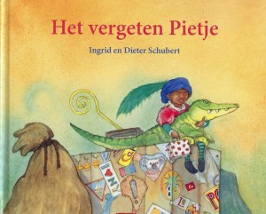 Ingrid & Dieter Schubert ~ Het vergeten Pietje