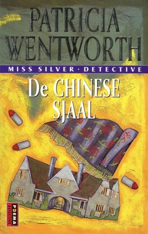 Patricia Wentworth ~ Miss Silver 5: De Chinese sjaal