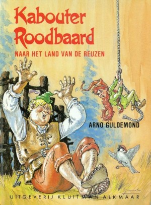 Arno Guldemond ~ Kabouter Roodbaard naar het land van de reuzen