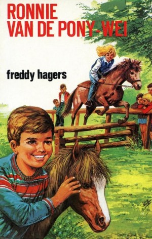 Freddy Hagers ~ Ronnie van de Pony-wei