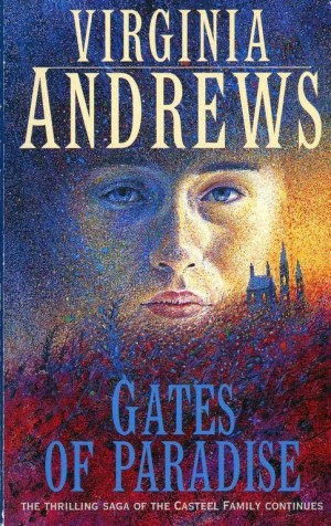  Virginia Andrews ~ Casteel 4: Gates of paradise