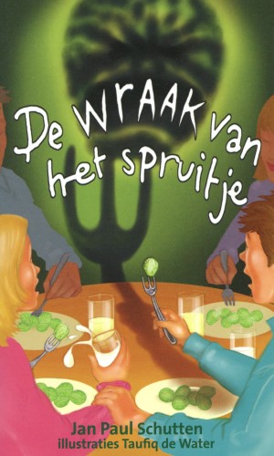 **Gratis** Jan Paul Schutten ~ De wraak van het spruitje