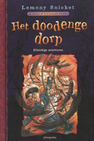 Lemony Snicket ~ Ellendige Avonturen 7: Het doodenge dorp