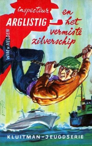 W. v. Helden ~ Inspecteur Arglistig 8: Inspecteur Arglistig en het vermiste zilverschip