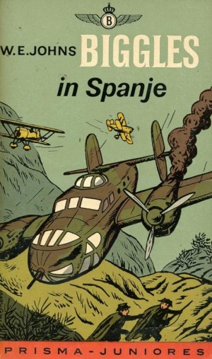 W.E. Johns ~ Biggles 12: Biggles in Spanje