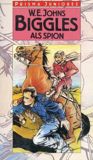 W.E. Johns ~ Biggles 3: Biggles als spion