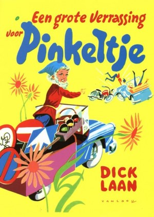 Dick Laan ~ Pinkeltje 12: Een grote verrassing voor Pinkeltje