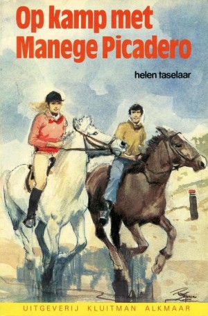 Helen Taselaar ~ Picadero 5: Op kamp met Manege Picadero