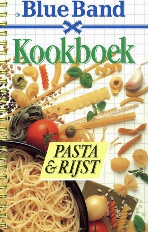 Blue Band Kookboek - Pasta & Rijst