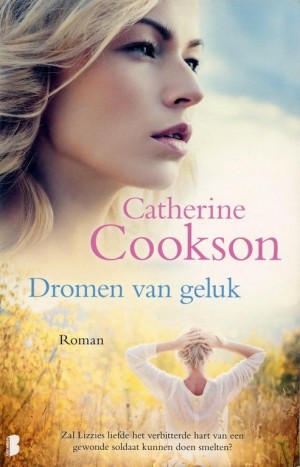 Catherine Cookson ~ Dromen van geluk