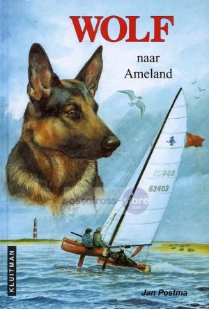 Jan Postma ~ Wolf 05: Wolf naar Ameland