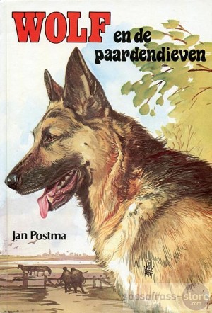 Jan Postma ~ Wolf 03: Wolf en de paardendieven