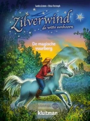 Sandra Grimm ~ Zilverwind de witte eenhoorn: De magische vuurberg