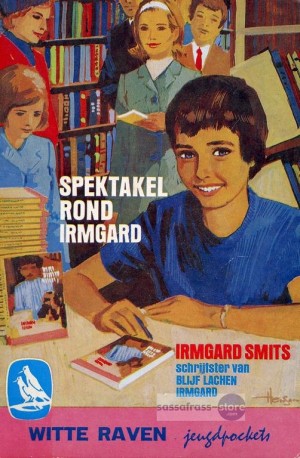 Irmgard Smits ~ Irmgard 2: Spektakel rond Irmgard