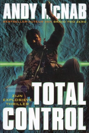 Andy McNab ~ Nick Stone 01: Total control