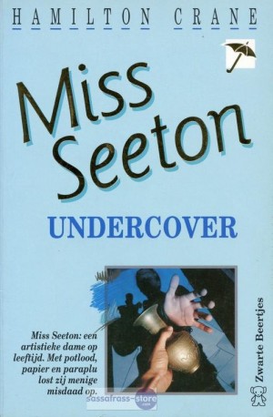 Hamilton Crane ~ Miss Seeton 17: Miss Seeton undercover