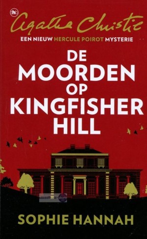 Sophie Hannah ~ Hercule Poirot 4: De moorden op Kingfisher Hill