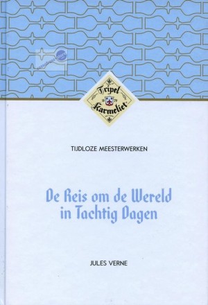 Jules Verne ~ De reis om de wereld in Tachtig Dagen (Tripel Karmeliet)