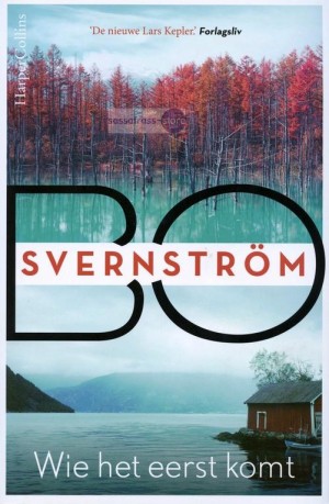 Bo Svernström ~ Carl Edson 3: Wie het eerst komt