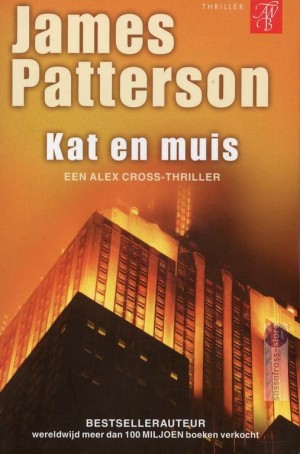 James Patterson ~ Alex Cross 4: Kat en muis