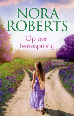 Nora Roberts ~ Op een tweesprong